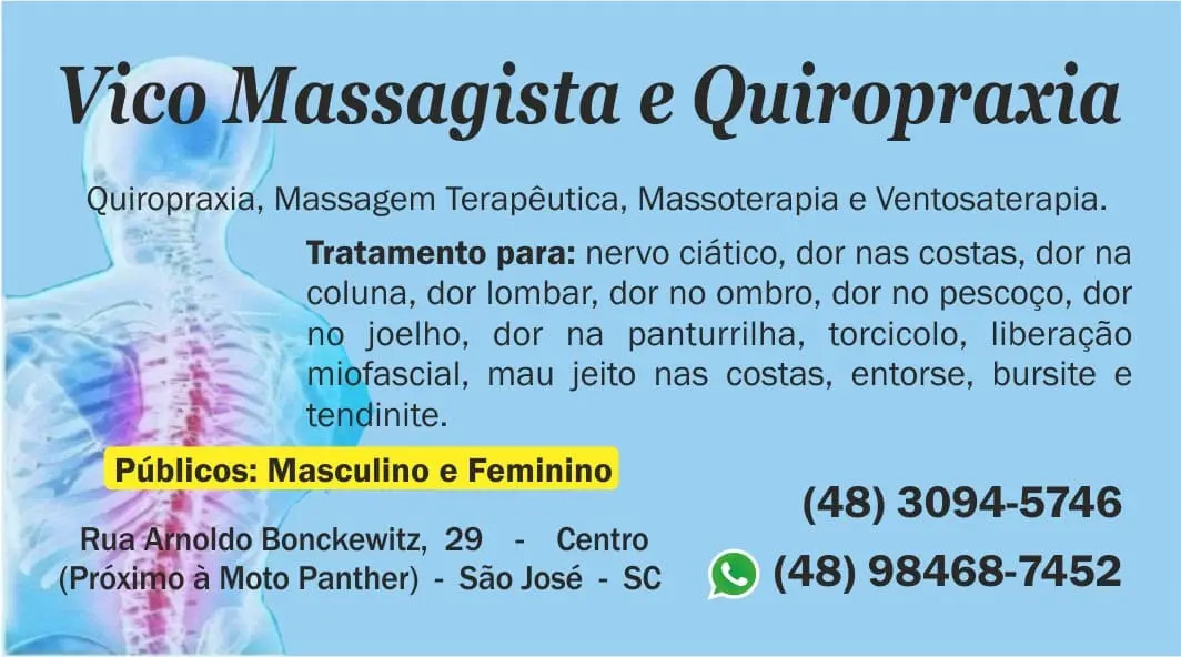 Vico Massagista e Quiropraxia, localizado em São José (SC), oferece uma variedade de serviços terapêuticos para promover o bem-estar e alívio das dores. Com mais de 30 anos de experiência, o profissional atende com dedicação e expertise. Os serviços disponíveis incluem:  Quiropraxia: Ideal para tratar e prevenir problemas relacionados ao desalinhamento da coluna vertebral. Pode ajudar em casos de dores no ciático, pelve, pescoço, lombar, costas, quadril, ombros e braços. Também auxilia na melhoria da postura e no alívio de tensões musculares. Massagem Terapêutica: Indicada para diversas condições, como dor muscular, nervo ciático, coluna, costas, torcicolo, ombro e pescoço. Além disso, pode ser benéfica para fibromialgia e cansaço crônico. Massoterapia: Eficiente no tratamento de dores musculares, coluna, nervo ciático, costas, torcicolo, ombro, tendinite, bursite, túnel do carpo e outras condições. A massoterapia também ajuda a reduzir o estresse, melhorar a circulação sanguínea e aliviar dores de cabeça. Ventosaterapia: Recomendada para alívio de dores, ansiedade, estresse e combate a inflamações. É especialmente indicada para casos de dor lombar, nervo ciático e hérnia de disco. Para agendar uma consulta com Vico Massagista, entre em contato pelo telefone (48) 3094-5746 ou pelo WhatsApp (48) 98468-7452. O consultório está localizado na Rua Arnoldo Bonckewitz, 29, Centro, São José (SC), e o atendimento é realizado de segunda a sábado, com hora marcada
